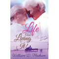 Life and Living It