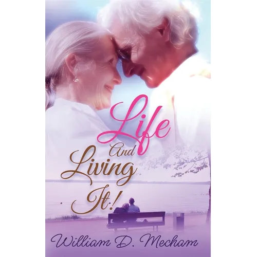 Life and Living It