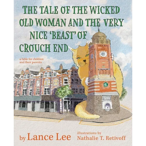 The Tale Of The Wicked Old Woman And The Very Nice 'Beast' Of Crouch End