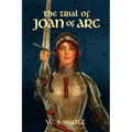 The Trial of Joan of Arc