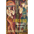 Firebird: A Bloomsbury Love Story