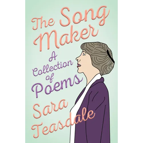 The Song Maker - A Collection of Poems
