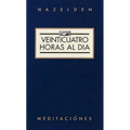 Veinticuatro Horas Al Dia (Twenty-Four Hours a Day)