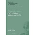 Olympiodorus: On Plato First Alcibiades 10-28