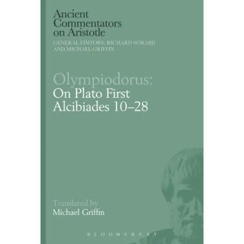 Olympiodorus: On Plato First Alcibiades 10-28