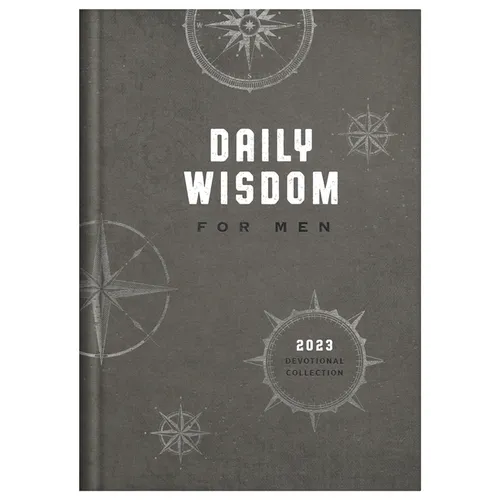 Daily Wisdom for Men 2023 Devotional Collection
