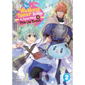 The Weakest Tamer Began a Journey to Pick Up Trash (Light Novel) Vol. 2