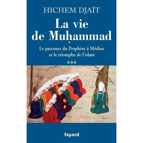 La vie de Muhammad T.3