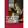 Encounters in the Arts, Literature, and Philosophy: Chance and Choice