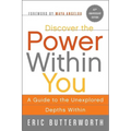 Discover the Power Within You: A Guide to the Unexplored Depths Within