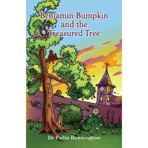 Benjamin Bumpkin and the Treasured Tree