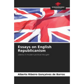 Essays on English Republicanism