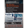 El Pacto de Puntofijo: Orígenes, Actores, Signiificado, Implementación Y Efectos: Orígenes, Signiificado,