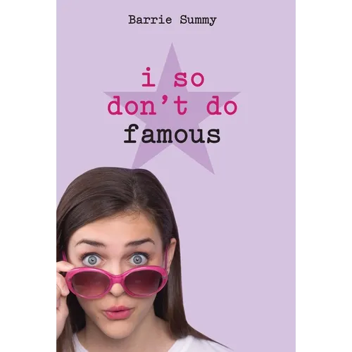 I So Don't Do Famous
