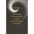 Developing Consciousness for the Post-Capitalist Commons