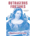 Outrageous Fortunes: The Adventures of Mary Fortune, Crime-writer, and Her Criminal Son