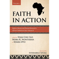 Faith in Action, Volume 1: Reform, Mission and Pastoral Renewal in African Catholicism Since Vatican II