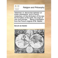 Telliamed: Or, Discourses Between an Indian Philosopher, and a French Missionary, on the Diminution of the Sea, the Formation of