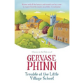 Trouble at the Little Village School: The Little Village School Series