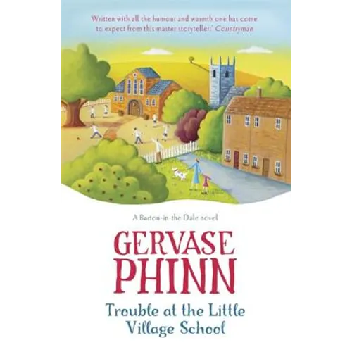 Trouble at the Little Village School: The Little Village School Series