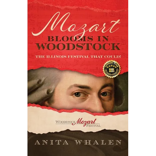 Mozart Blooms in Woodstock: The Illinois Festival that Could!