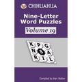 Chihuahua Nine-Letter Word Puzzles Volume 19