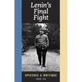 Lenin's Final Fight: Speeches and Writings, 1922-23