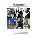 The Hebron Cross: An African American's Family Life During Twentieth Century Marlboro County, South Carolina: Book One