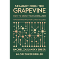 Straight from the Grapevine: How to Crush Your Job Search