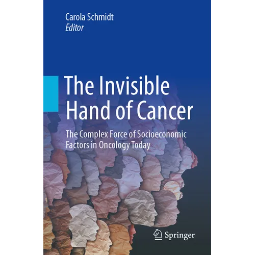 The Invisible Hand of Cancer: The Complex Force of Socioeconomic Factors in Oncology Today