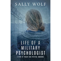 Life of a Military Psychologist: A Story of Tragedy & Spiritual Awakening