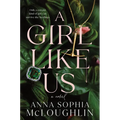 A Girl Like Us