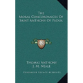 The Moral Concordances Of Saint Anthony Of Padua
