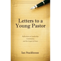 Letters to a Young Pastor: Reflections on Leadership, Community, and the Gospel of Grace