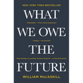 What We Owe the Future