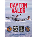 Dayton Valor: The Heroic Journeys of Two Ohio Brothers Who Fought in World War II Bombers