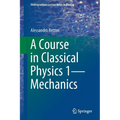 A Course in Classical Physics 1--Mechanics
