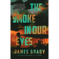 The Smoke in Our Eyes