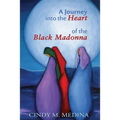 A Journey into the Heart of the Black Madonna: Self-Discovery, Spiritualism, Activism