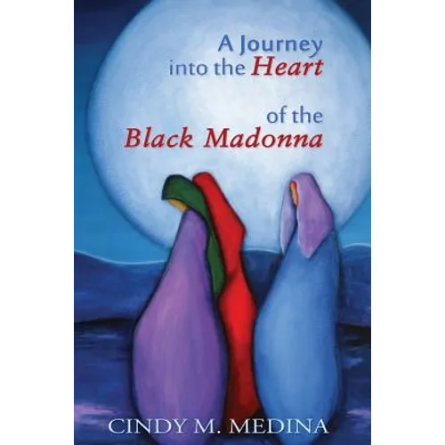 A Journey into the Heart of the Black Madonna: Self-Discovery, Spiritualism, Activism
