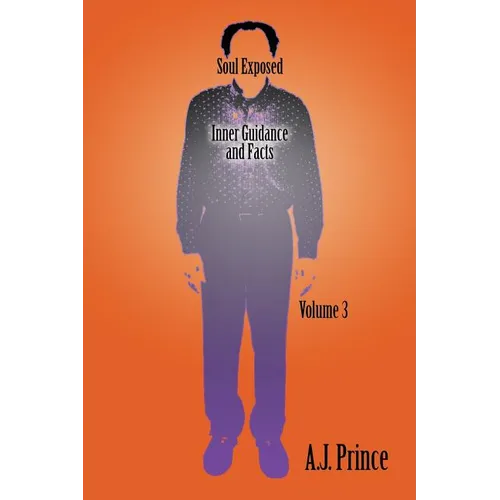 Soul Exposed Volume 3: Inner Facts Guidance Self Literacy