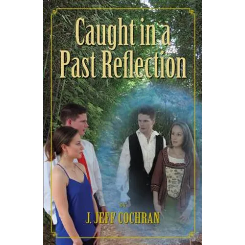 Caught in a Past Reflection - Paperback