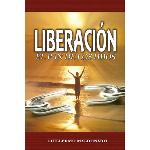 Liberacion: El Pan De Los Hijos