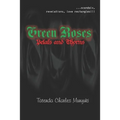 Green Roses: Petals and Thorns