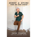 Honey & Sting: Poems and Short Stories