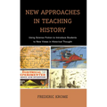 New Approaches in Teaching History: Using Science Fiction to Introduce Students to New Vistas in Historical Thought