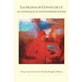 Laureates of Connecticut: An Anthology of Contemporary Poetry