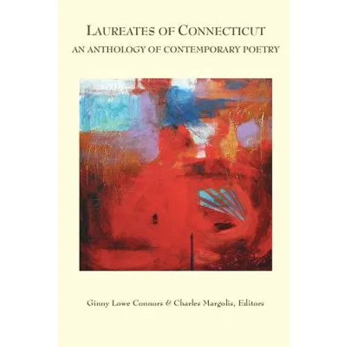 Laureates of Connecticut: An Anthology of Contemporary Poetry