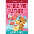 It's Laugh O'Clock - Would You Rather? Valentine's Day Edition: A Hilarious and Interactive Question Game Book for Boys and Girls - Valentine's Day Gi