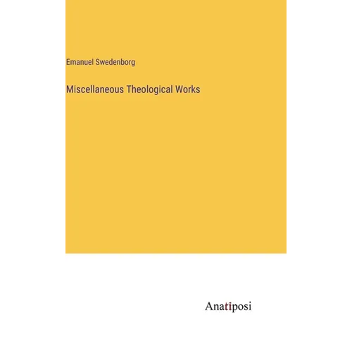 Miscellaneous Theological Works